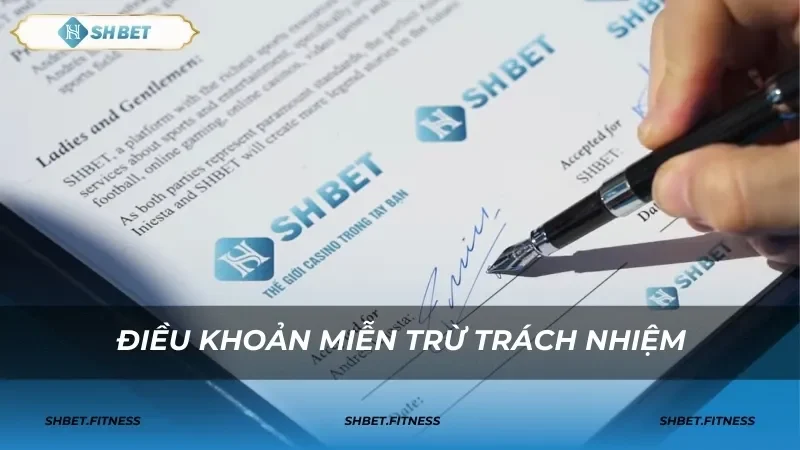 Điều khoản miễn trừ trách nhiệm SHBET