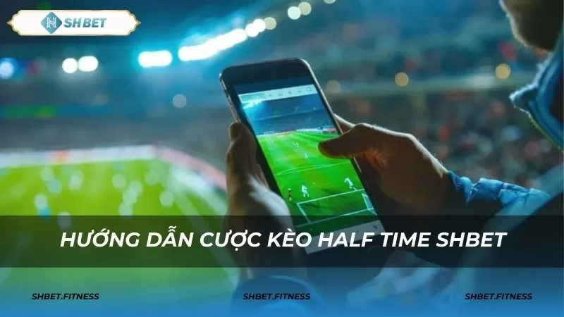 dự đoan kèo half time shbet