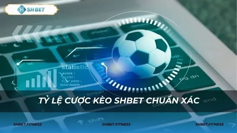 kèo full time shbet mới nhất