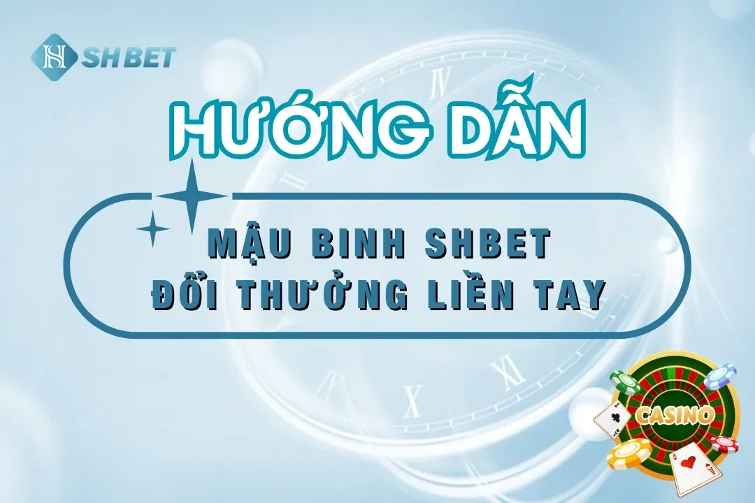 mậu binh shbet online