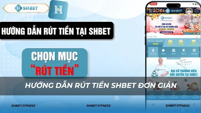 Các bước rút tiền SHBET chi tiết nhất