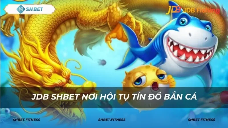 sảnh game JDP shbet 81