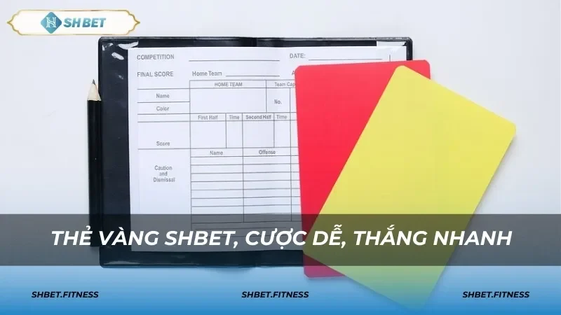 ỷ lệ kèo thẻ vàng shbet0