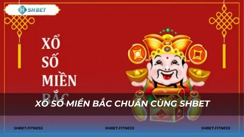 Xổ Số Miền Bắc sh bet